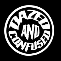 Dazed n' Confused